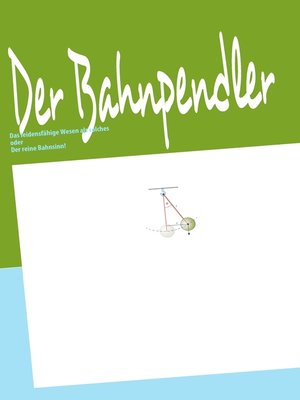 cover image of Der Bahnpendler